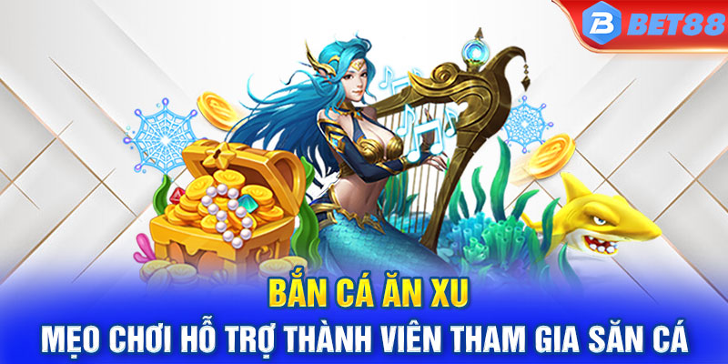 Những chiến thuật hay giúp người chơi săn cá hiệu quả